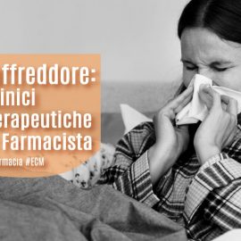 Tosse e Raffreddore-ECM-Farmacisti-Professione Farmacia-Medical Evidence